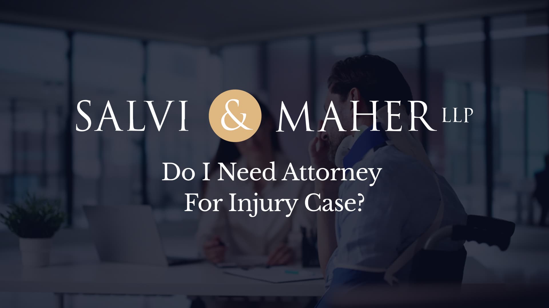 Do I Need Attorney For Injury Case Do I Need Attorney For Injury Case